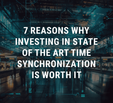 7 raisons pour lesquelles il est essentiel d'investir dans une synchronisation horaire de pointe